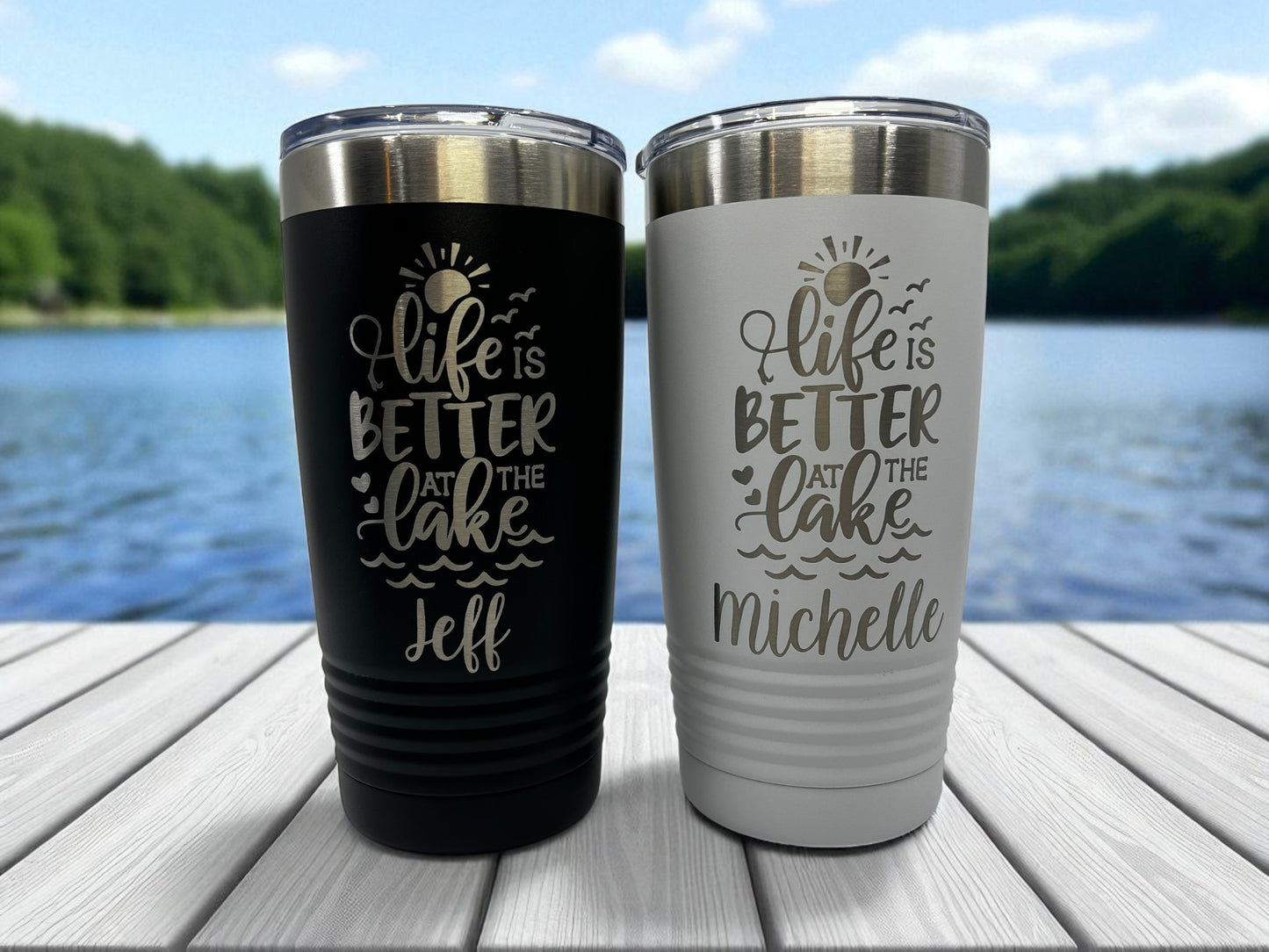 Life is Better at the Lake Travel Cup – 20 oz Laser Engraved, Personalized, Multiple Colors, Dishwasher Safe
