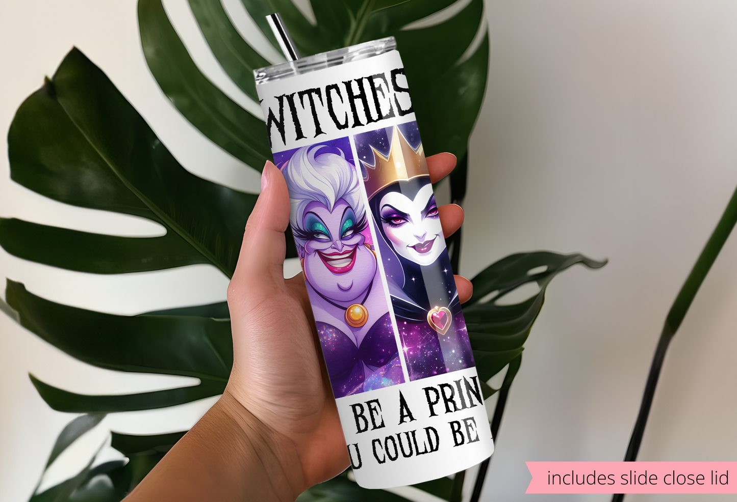 Disney Villains 20oz Skinny Tumbler – “Be a Princess When You Can Be a Queen” Sublimated Cup with Straw