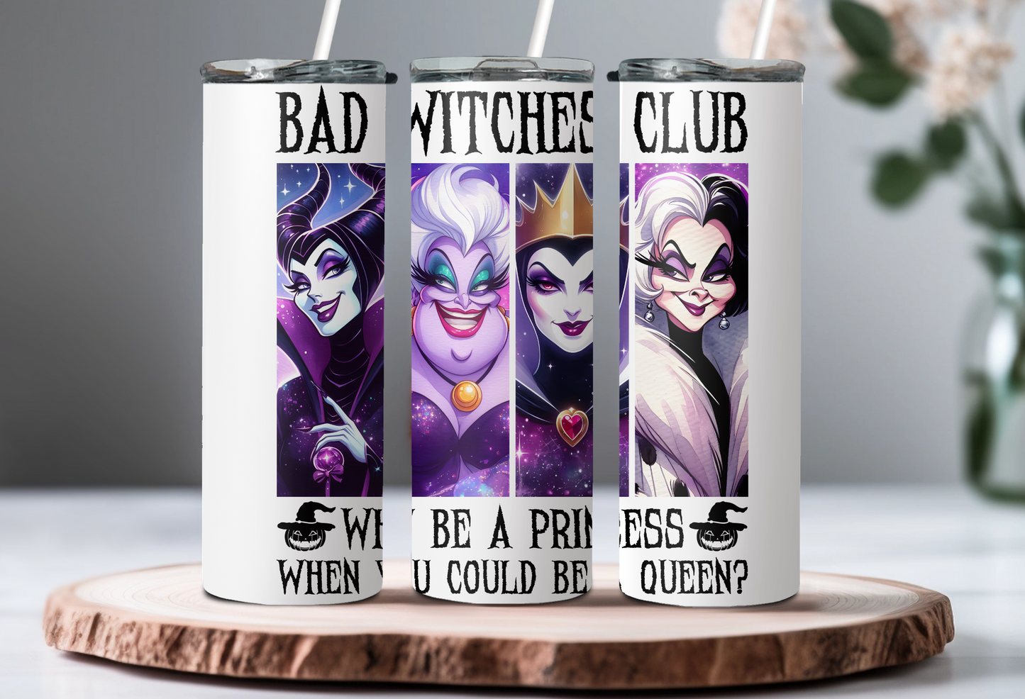 Disney Villains 20oz Skinny Tumbler – “Be a Princess When You Can Be a Queen” Sublimated Cup with Straw