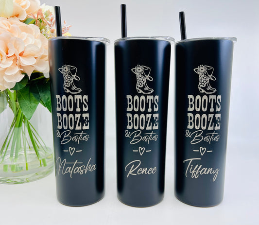 Boots Booze and Besties Tumbler – 20 oz Skinny Laser Engraved, Personalized Cowgirl Bachelorette Favor