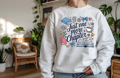 Just One More Chapter Sweatshirt – Gildan 18000 Book Lover Crewneck