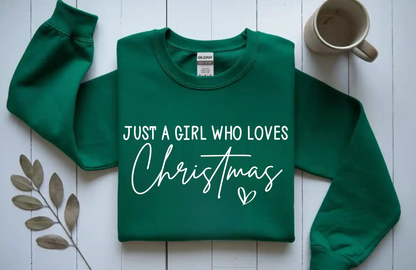 Just a Girl Who Loves Christmas Sweatshirt | Funny Holiday Crewneck | Gildan 18000