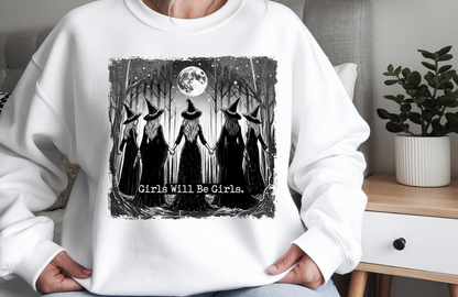Girls Will Be Girls Sweatshirt – Cozy Witchy Crewneck - Gildan 18000 Crewneck