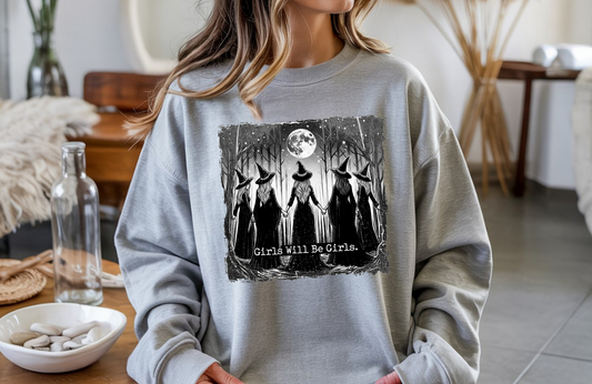 Girls Will Be Girls Sweatshirt – Cozy Witchy Crewneck - Gildan 18000 Crewneck
