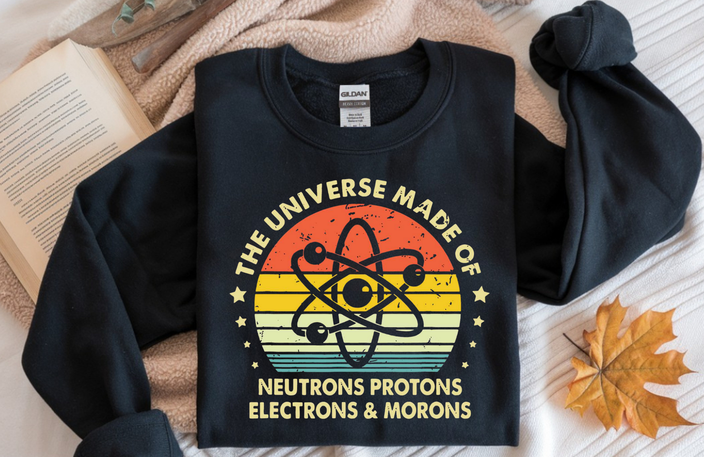 Funny Science Sweatshirt, Gildan Sweatshirt, Funny Gift