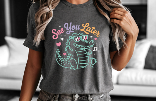 See you later alligator tee shirt