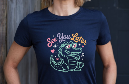 See you later alligator tee shirt