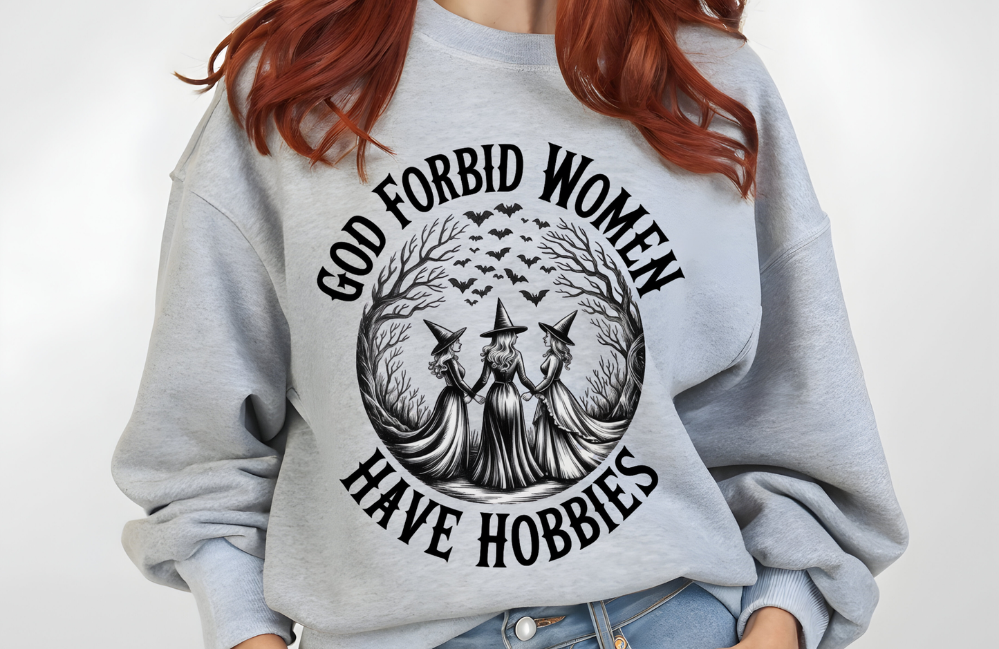 Gildan 18000 Crewneck | Witches Graphic "God Forbid Women Have Hobbies" Sweatshirt