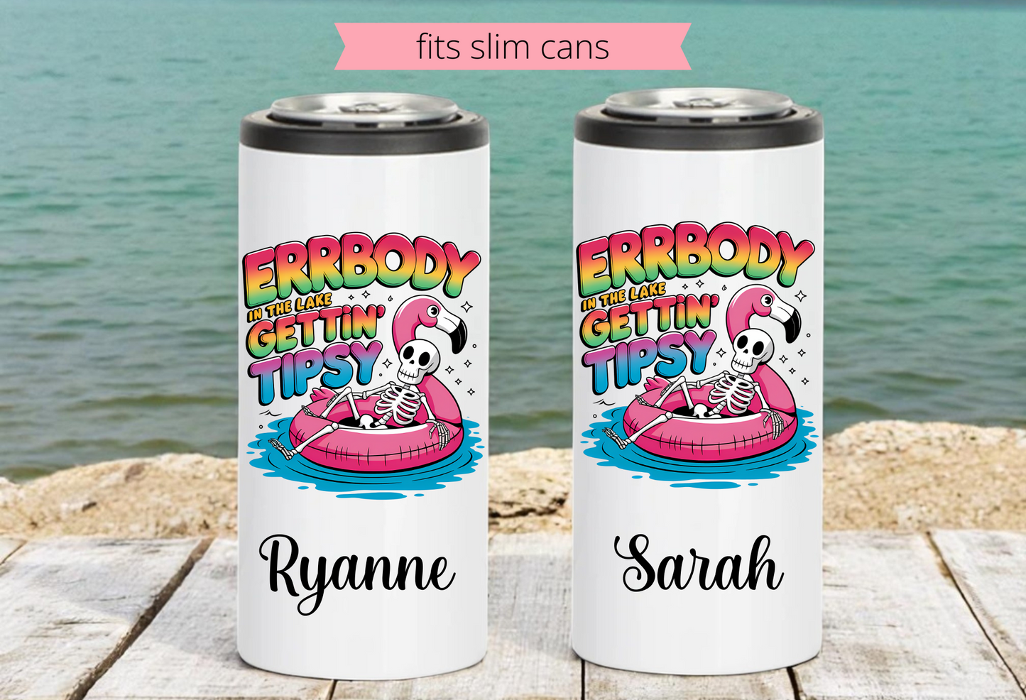 Insulated Lake Coozie, Everybody on the Lake getting Tipsy, Sarcastic Coozie, Insulated Cooler, Skinny Can Cooler